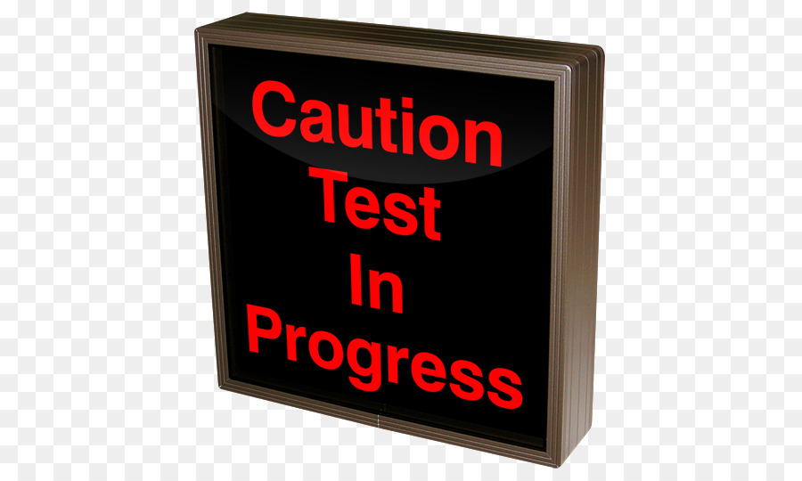 Test sing. Test sign. Test is ongoing sign.