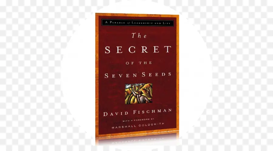 секрет семи семян притча о лидерстве и жизни，книга PNG