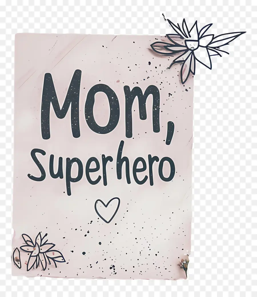 Мама супергерой，Mothers Day PNG