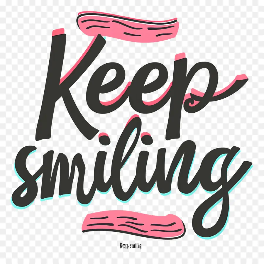 продолжай улыбаться，мотивационные цитаты PNG